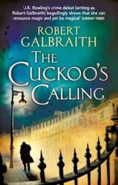 Robert Galbraith - Cuckoo's Calling