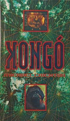 Michael Crichton - Kong