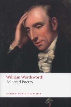 William Wordsworth - Selected Poetry