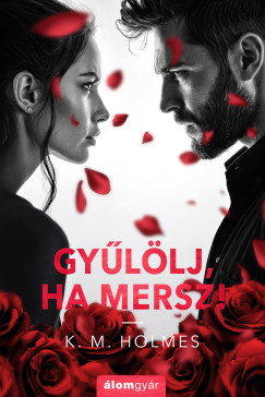 Gy�l�lj, ha mersz!