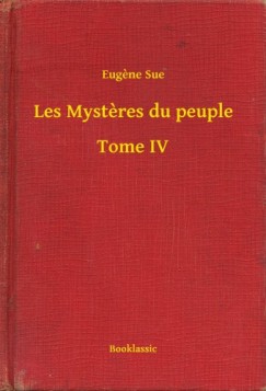 Les Mysteres du peuple - Tome IV