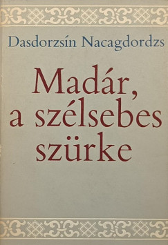Madr, a szlsebes szrke