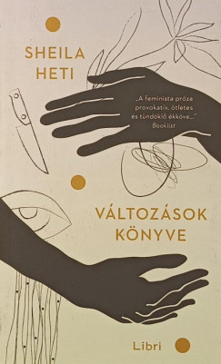 Sheila Heti - Változások könyve