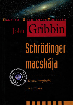 John Gribbin - Schrdinger macskja
