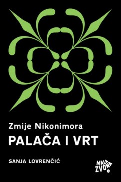Zmije Nikonimora, 1. dio - Pala�a i Vrt