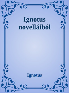 Ignotus - Novellk