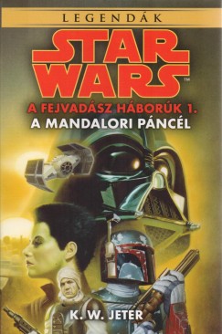 Star Wars: A fejvadsz hbork - A mandalori pncl