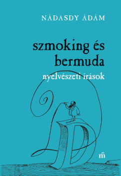 Szmoking s bermuda - Nyelvszeti rsok