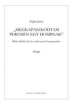 Megkapaszkodtam peremn egy dombnak