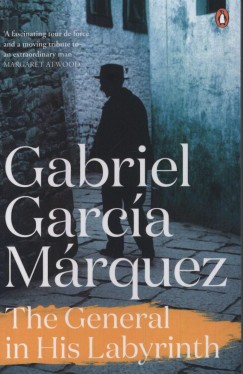 Gabriel Garc�a M�rquez - The General in  His Labyrinth