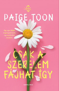 Paige Toon - Csak a szerelem fjhat gy