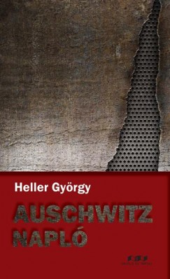 Heller Gyrgy - Auschwitz napl