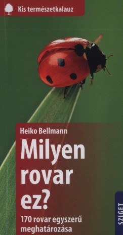 Heiko Bellmann - Milyen rovar ez?