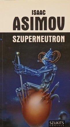 Isaac Asimov - Szuperneutron