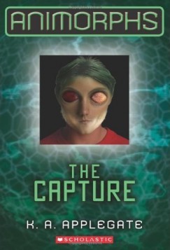 Katherine A. Applegate - The Capture