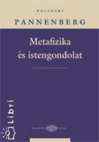Wolfhart Pannenberg - Metafizika s istengondolat