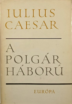 Julius Caesar - A polgárháború