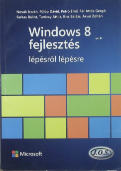 rvai Zoltn - Fr Attila Gerg - Farkas Blint - Flp Dvid - Kiss Balzs - Novk Istvn - Petr Emil - Trczi Attila - Windows 8 fejleszts lpsrl lpsre