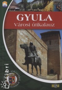 Gyula - Vrosi tikalauz