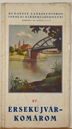 Bodnr Gyula   (Szerk.) - rsekjvr - Komrom