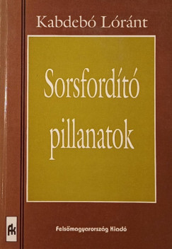 Sorsfordt pillanatok (dediklt)