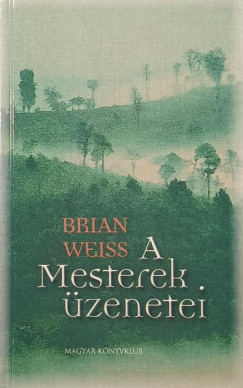 A Mesterek �zenetei