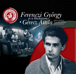 Ferenczi Gyrgy s a Rackajam - Grecz Attila