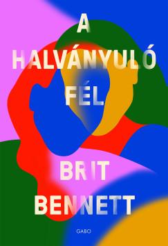 Brit Bennett - A halvnyul fl