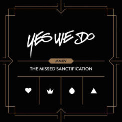 The Missed Sanctification (MMXV) - CD