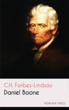 C.H. Forbes-Lindsay - Daniel Boone