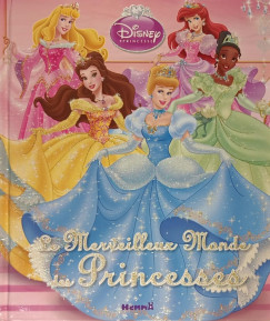 Le Merveilleux Monde des Princesses