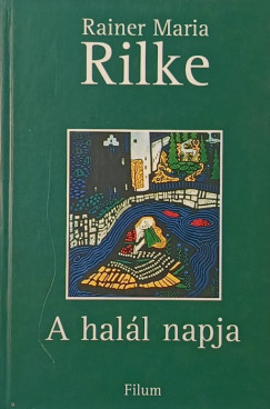 Rainer Maria Rilke - A halál napja