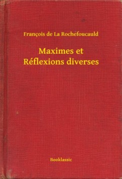 Maximes et R�flexions diverses