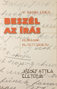 Besz�l az �r�s - K�z�r�sunk rejtett �zenetei