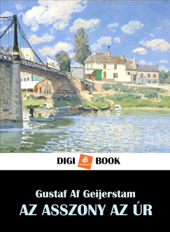Gustaf Af Geijerstam - Af Geijerstam Gustaf - Az asszony az r