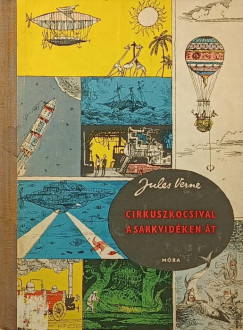 Jules Verne - Cirkuszkocsival a Sarkvidken t