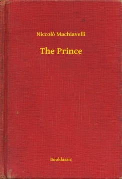 Niccolo Machiavelli - The Prince