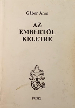 Az embertl keletre
