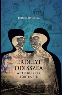 Ludvig Daniella - Erdlyi Odisszea
