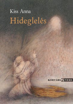 Kiss Anna - Hideglels
