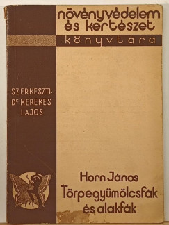 Horn Jnos - Trpe- s alakfk nevelse s nyesse