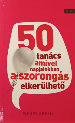 50 tancs amivel, napjainkban a szorongs elkerlhet
