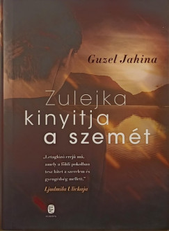 Guzel Jahina - Zulejka kinyitja a szemt