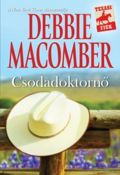 Debbie Macomber - Csodadoktorn
