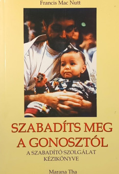 Szabadts meg a gonosztl