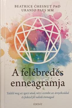 Beatrice Chestnut - Uranio Paes - A fel�bred�s enneagramja