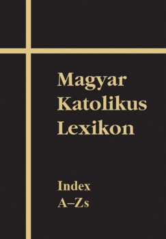 Magyar Katolikus Lexikon XVII.  Indexktet