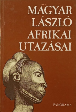 Magyar Lszl afrikai utazsai