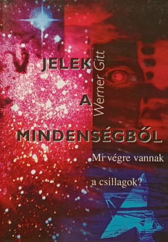 Jelek a mindens�gb�l
