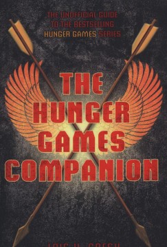 Lois H. Gresh - The Hunger Games Companion